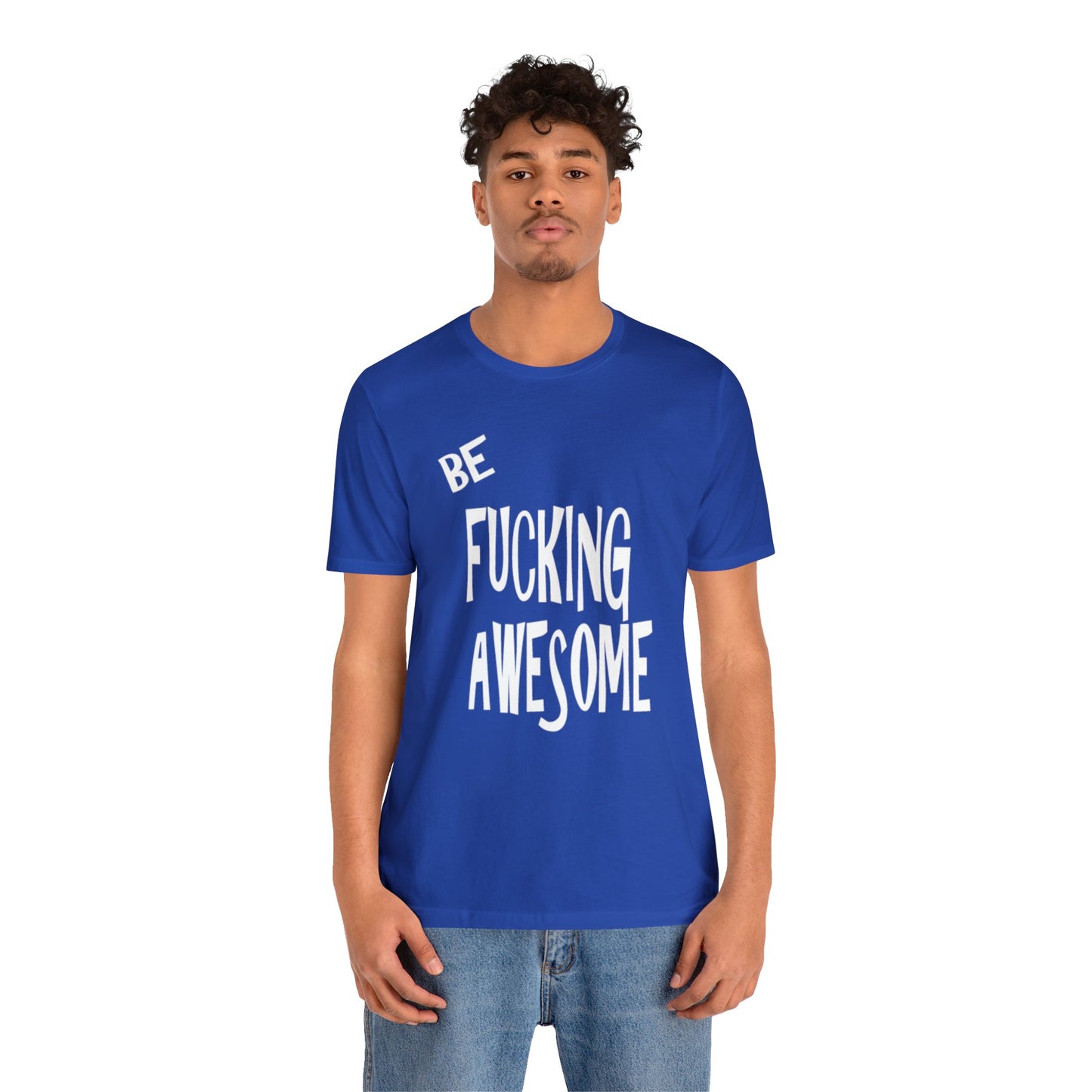 Be Awesome Jersey Short Sleeve Tee